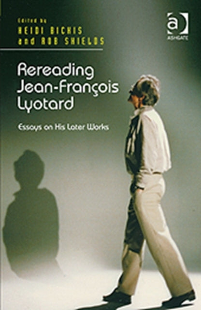 Book cover of: Rereading Jean-Francois Lyotard. By: Heidi Bickis