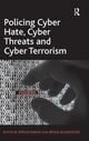 Book cover of: Policing Cyber Hate, Cyber Threats and Cyber Terrorism. By: Imran Awan