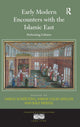 Book cover of: Early Modern Encounters with the Islamic East. By: Sabine Schülting
