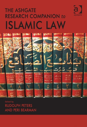 The Ashgate Research Companion to Islamic Law