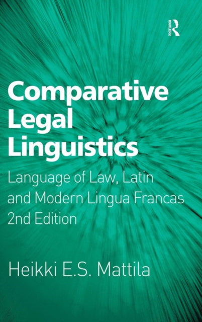 Book cover of: Comparative Legal Linguistics. By: Heikki E. S. Mattila