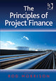 Book cover of: Principles of Project Finance. By: Rod Morrison