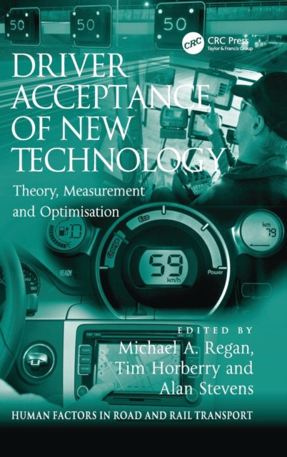 Book cover of: Driver Acceptance of New Technology. By: Michael A. Regan