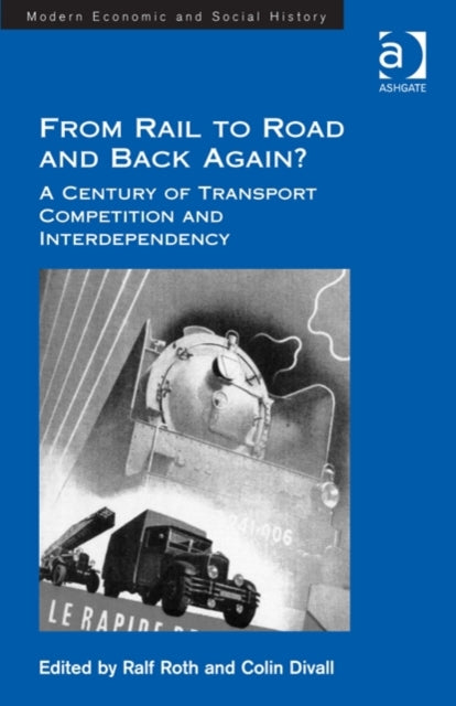 Book cover of: From Rail to Road and Back Again?. By: Ralf Roth