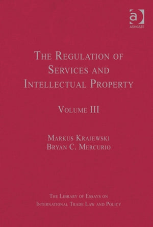 The Regulation of Services and Intellectual Property