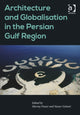 Book cover of: Architecture and Globalisation in the Persian Gulf Region. By: Murray Fraser