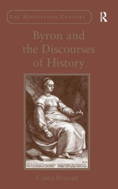 Book cover of: Byron and the Discourses of History
