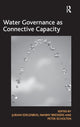 Book cover of: Water Governance as Connective Capacity. By: Jurian Edelenbos