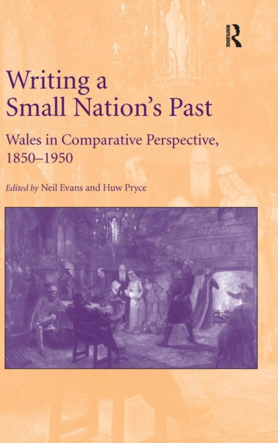 Book cover of: Writing a Small Nation's Past. By: Neil Evans