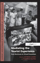 Book cover of: Mediating the Tourist Experience. By: Jo-Anne Lester