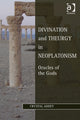 Book cover of: Divination and Theurgy in Neoplatonism. By: Crystal Addey