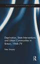 Book cover of: Deprivation, State Interventions and Urban Communities in Britain, 1968–79. By: Peter Shapely