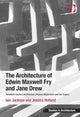 Book cover of: Architecture of Edwin Maxwell Fry and Jane Drew. By: Iain Jackson