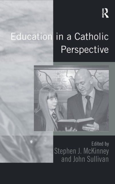 Book cover of: Education in a Catholic Perspective