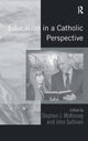 Book cover of: Education in a Catholic Perspective