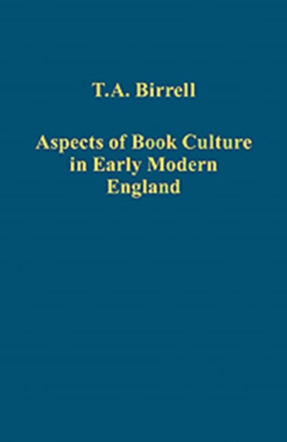 Aspects of Book Culture in Early Modern England