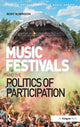 Book cover of: Music Festivals and the Politics of Participation. By: Roxy Robinson