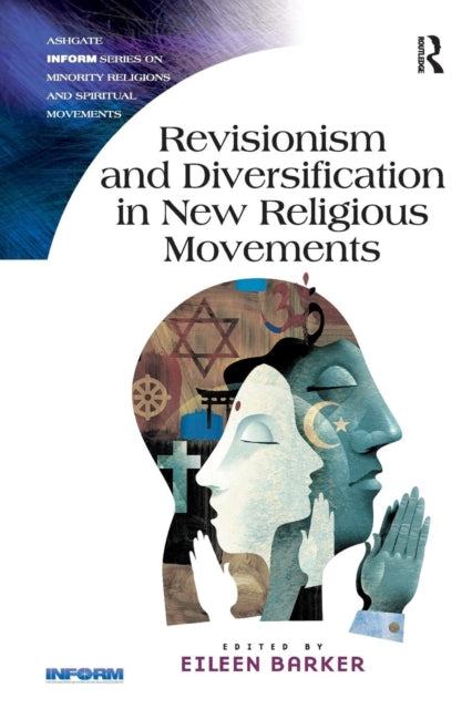 Book cover of: Revisionism and Diversification in New Religious Movements