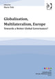 Book cover of: Globalisation, Multilateralism, Europe