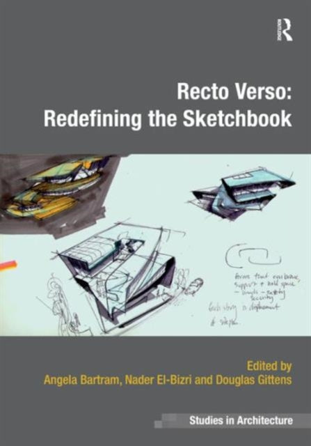 Book cover of: Recto Verso: Redefining the Sketchbook. By: Angela Bartram