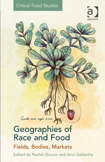 Book cover of: Geographies of Race and Food. By: Rachel Slocum