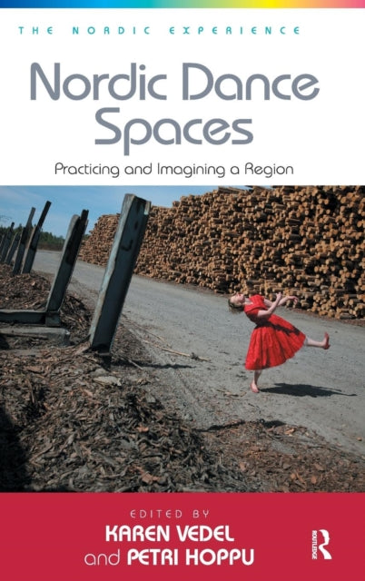 Book cover of: Nordic Dance Spaces. By: Karen Vedel