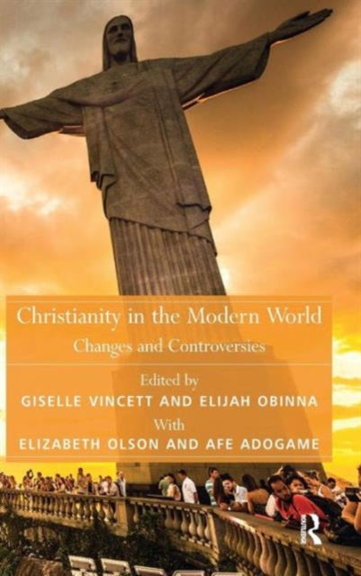 Book cover of: Christianity in the Modern World. By: Giselle Vincett