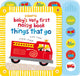 Book cover of: Baby's Very First Noisy Book Things That Go