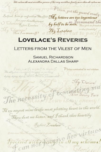 Book cover of: Lovelace's Reveries: Letters from the Vilest of Men. By: Samuel Richardson