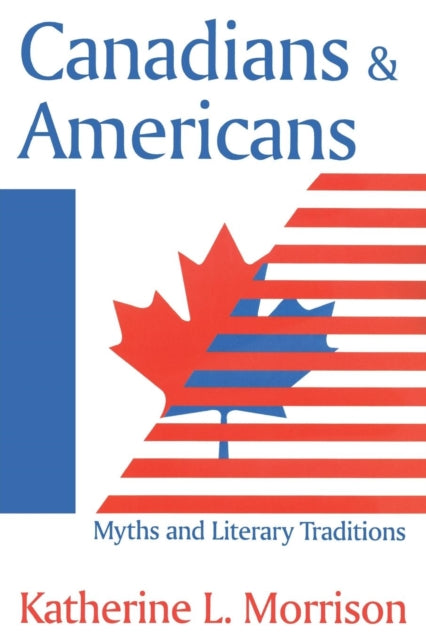 Book cover of: Canadians and Americans. By: Katherine Morrison