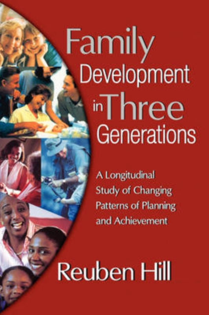 Book cover of: Family Development in Three Generations. By: Reuben Hill