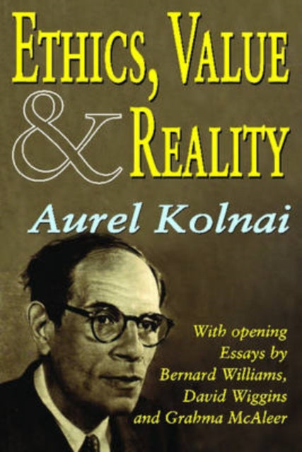 Book cover of: Ethics, Value, and Reality. By: Aurel Kolnai