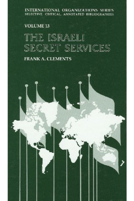 Book cover of: Israeli Secret Services. By: Frank Clements