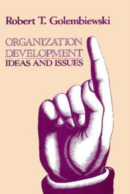 Book cover of: Organization Development. By: Robert T. Golembiewski