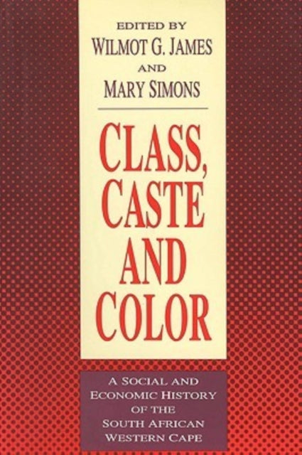 Book cover of: Class, Caste and Color