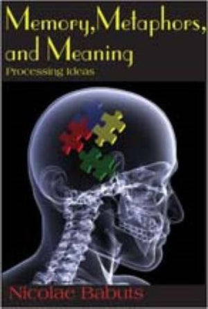 Memory, Metaphors, and Meaning