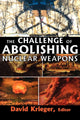 Book cover of: Challenge of Abolishing Nuclear Weapons