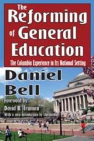 The Reforming of General Education