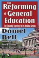 Book cover of: Reforming of General Education. By: Daniel Bell
