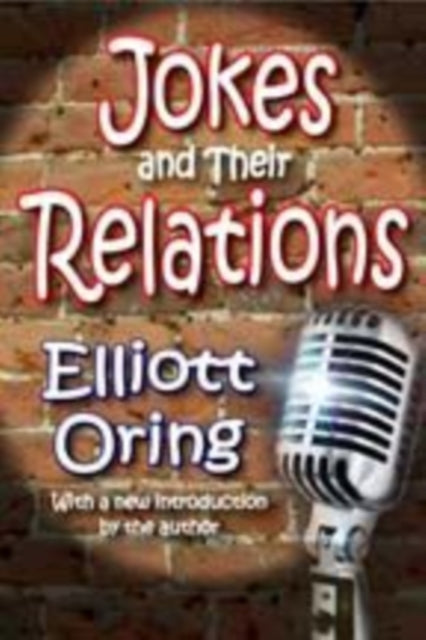 Book cover of: Jokes and Their Relations. By: Elliott Oring