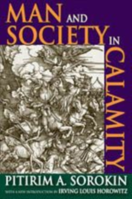 Book cover of: Man and Society in Calamity. By: Pitirim Aleksandrovich Sorokin
