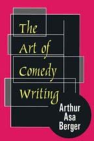 The Art of Comedy Writing