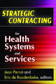 Book cover of: Strategic Contracting for Health Systems and Services. By: Eric de Roodenbeke