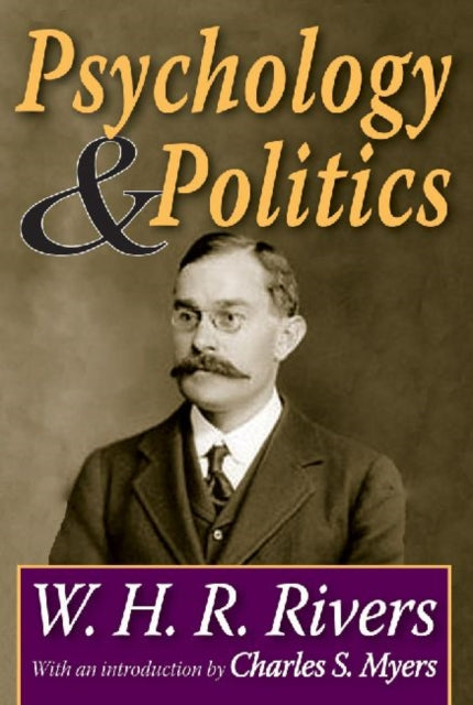 Book cover of: Psychology and Politics. By: W. H. R. Rivers