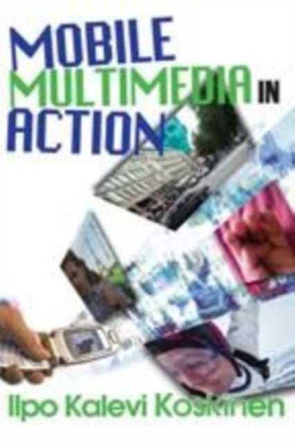 Mobile Multimedia in Action