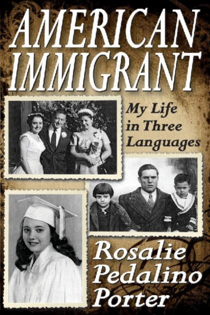 Book cover of: American Immigrant. By: Rosalie Pedalino Porter