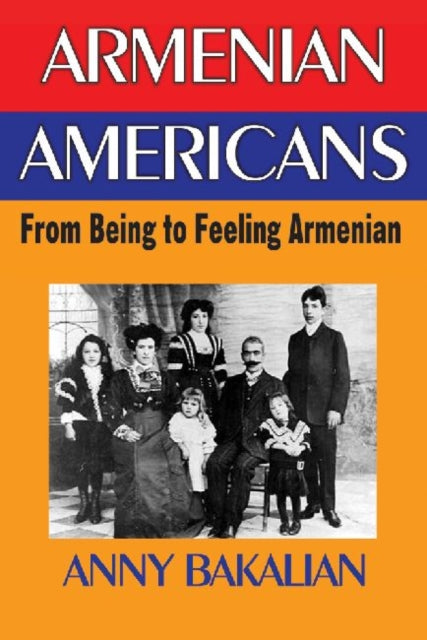 Book cover of: Armenian-Americans. By: Anny Bakalian