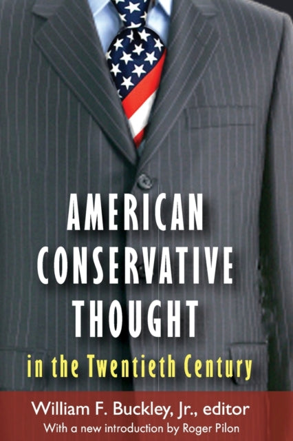 Book cover of: American Conservative Thought in the Twentieth Century. By: William F. Buckley