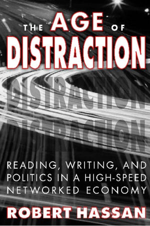 The Age of Distraction