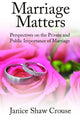 Book cover of: Marriage Matters. By: Janice Shaw Crouse